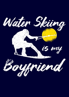Water Skiing Boyfriend