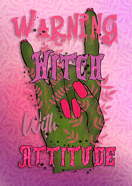 Warning witch with attitud