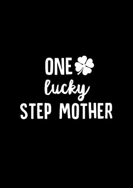 One Lucky Step Mother