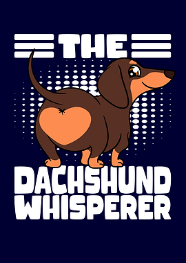 The Dachshund Whisperer