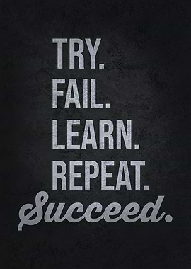 Try Fail Learn Repeat