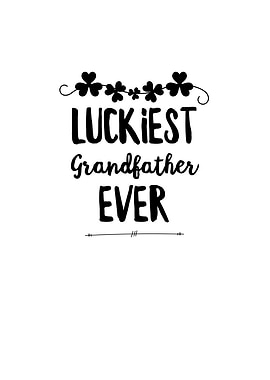 Luckiest Grandfather Ever