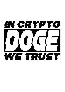 DOGE IN CRYPTO WE TRUST
