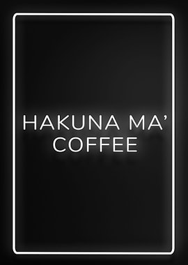 Hakuna Ma Coffee
