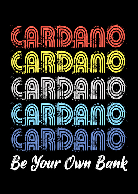 CARDANO BE YOUR OWN BANK