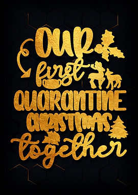 OUR FIRST QUARANTINE