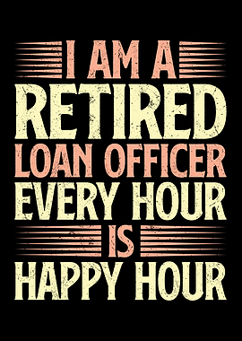 I am a retired loan