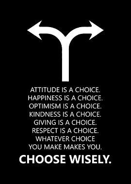 Choose Wisely