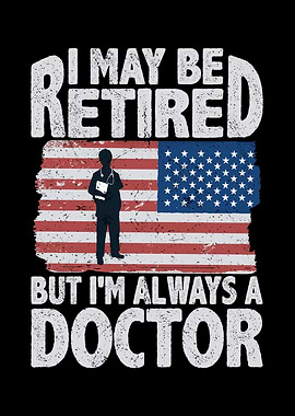 I may be retired but Im