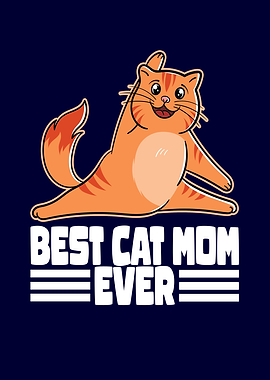Best Cat Mom Ever