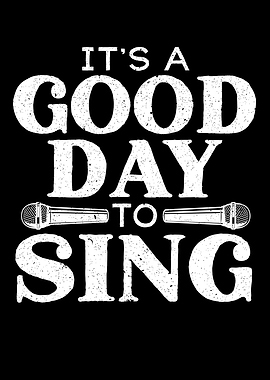 A Good Day To Sing