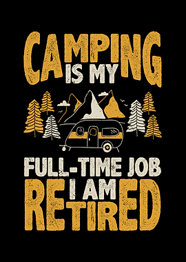 Camping is my fulltime