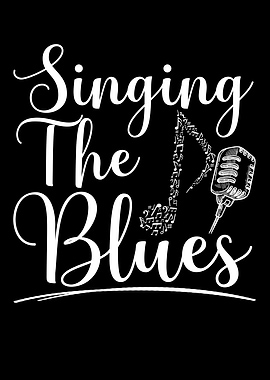 Singing The Blues