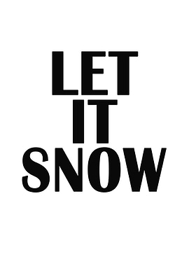 Let It Snow