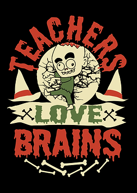 Teachers Love Brains