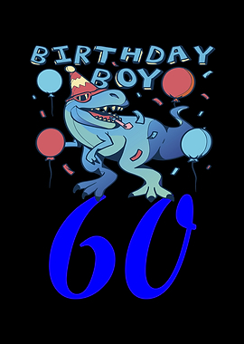 Birthday Boy 60 with Trex