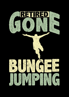 Retired gone bungee
