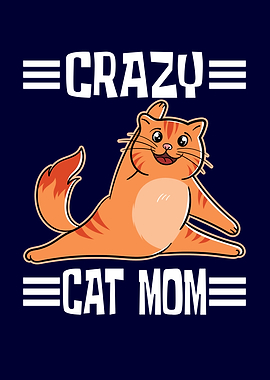 Crazy Cat Mom Yoga Cat