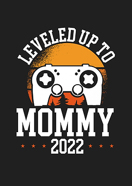 Leveled up to mommy 2022