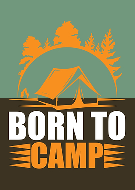 Born To Camp