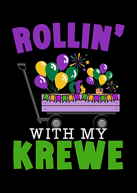 Rollin With My Krewe
