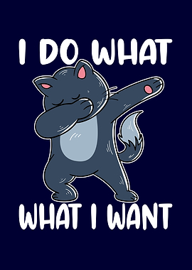 I do what I want Cat