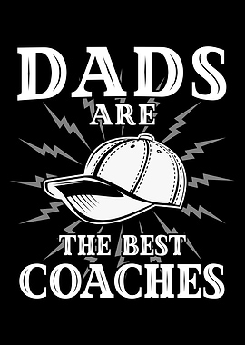 Dads Are The Best Coaches