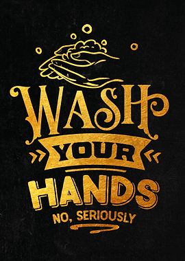 Wash your hands