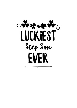 Luckiest Step Son Ever