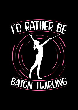 Funny Baton Twirling Gifts