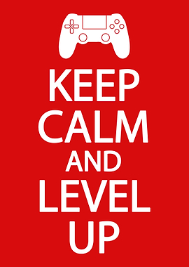 Keep Calm And Level Up