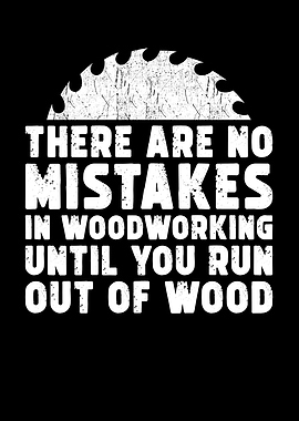 Woodworker Saying