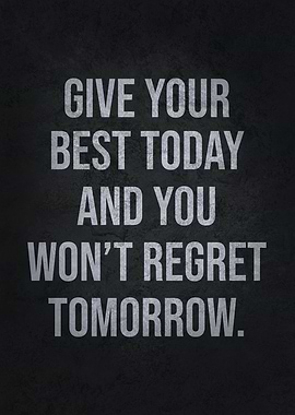 Give Your Best Today