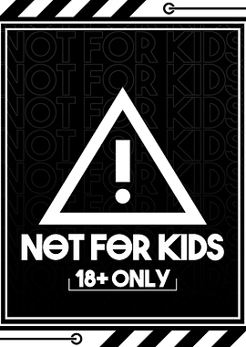 Not For Kids