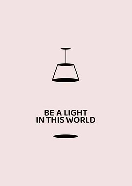 Be a light in this world