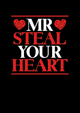 Mr steal your heart