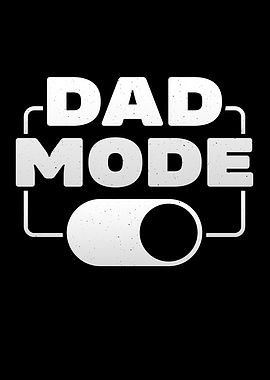 Fathers Day Dad Mode