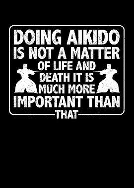 Doing aikido is not a