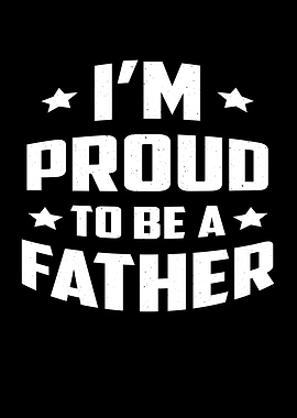 Fathers Day Im Proud