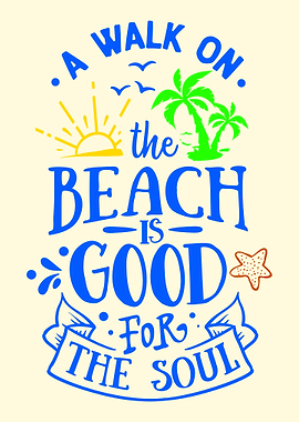 A walk on the beach is wh