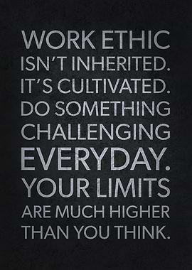 Work Ethic Is Cultivated