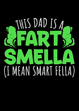 This Dad Is A Fart Smella