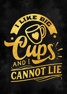 I like big cups