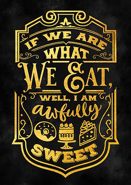 If we are what we eat