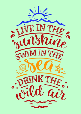 Live in the sunshine