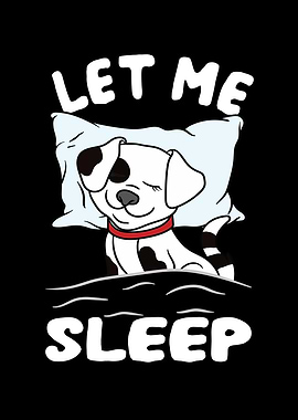 Im so Tired Sleeping Dog