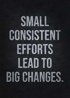 Small Efforts Big Changes
