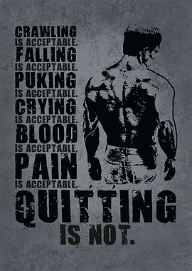 Quitting Is Not Acceptable