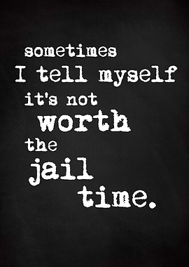 Funny Jail Time Type