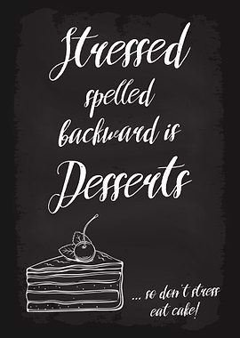 Stressed Desserts Cake